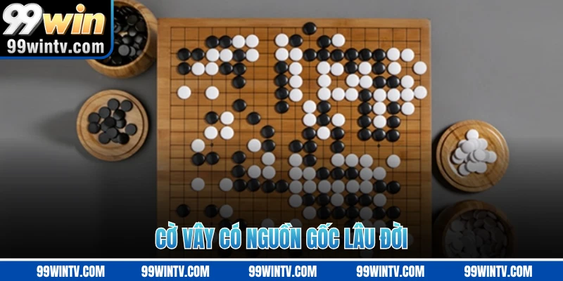 Cờ vây có nguồn gốc lâu đời