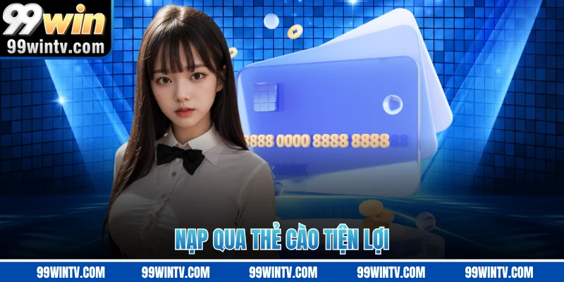 Nạp qua thẻ cào tiện lợi